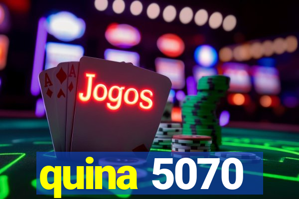 quina 5070